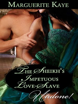 cover image of The Sheikh's Impetuous Love-Slave